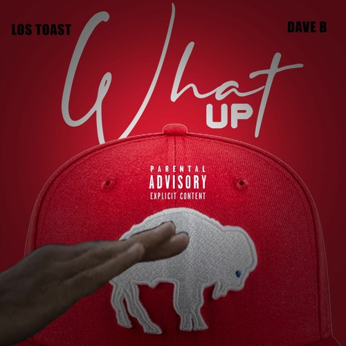 Stream What Up - Los Toast x Dave-B by SNAFU Da Don | Listen online for ...