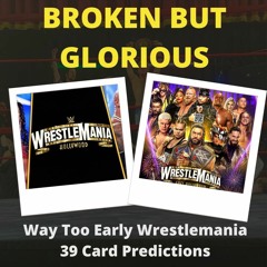 Way Too Early Wrestlemania 39 Card Predictions