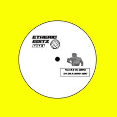 What Is Love(Everaldho Edit)-EthericEditz001 Free DL