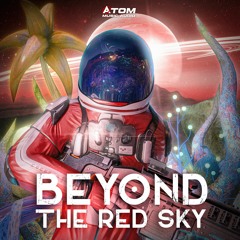 ATM49 | Atom Music Audio - Beyond The Red Sky