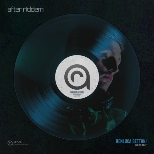 Benluca Bettoni - Take Me Away (FREE DOWNLOAD)