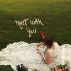 meet with You - Grace Runkle