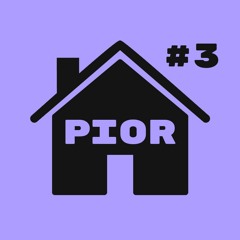 Pior In The House - #3