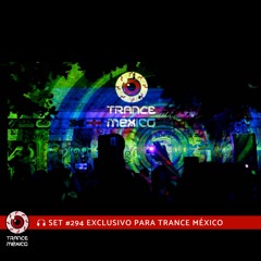 DJ Art2Fly / Set #294 exclusivo para Trance México