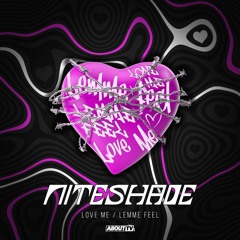 NITESHADE - LEMME LOVE EP [About TV] [Beatport #1 Dance Releases & Tech House Releases]