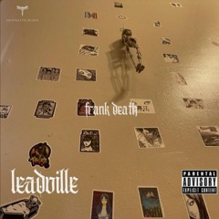 Frank Death - Leadville (Prod.byMRLEAN)