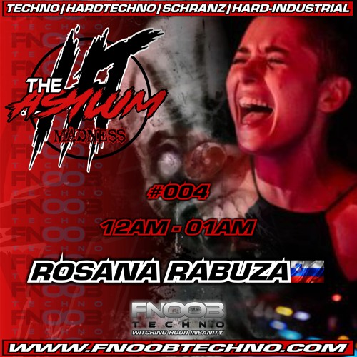 ☆ROSANA RABUZA☆ @ FNOOB TECHNO PRESENTS _💀_THE ASYLUM #004_💀