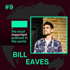 #9: Bill Eaves
