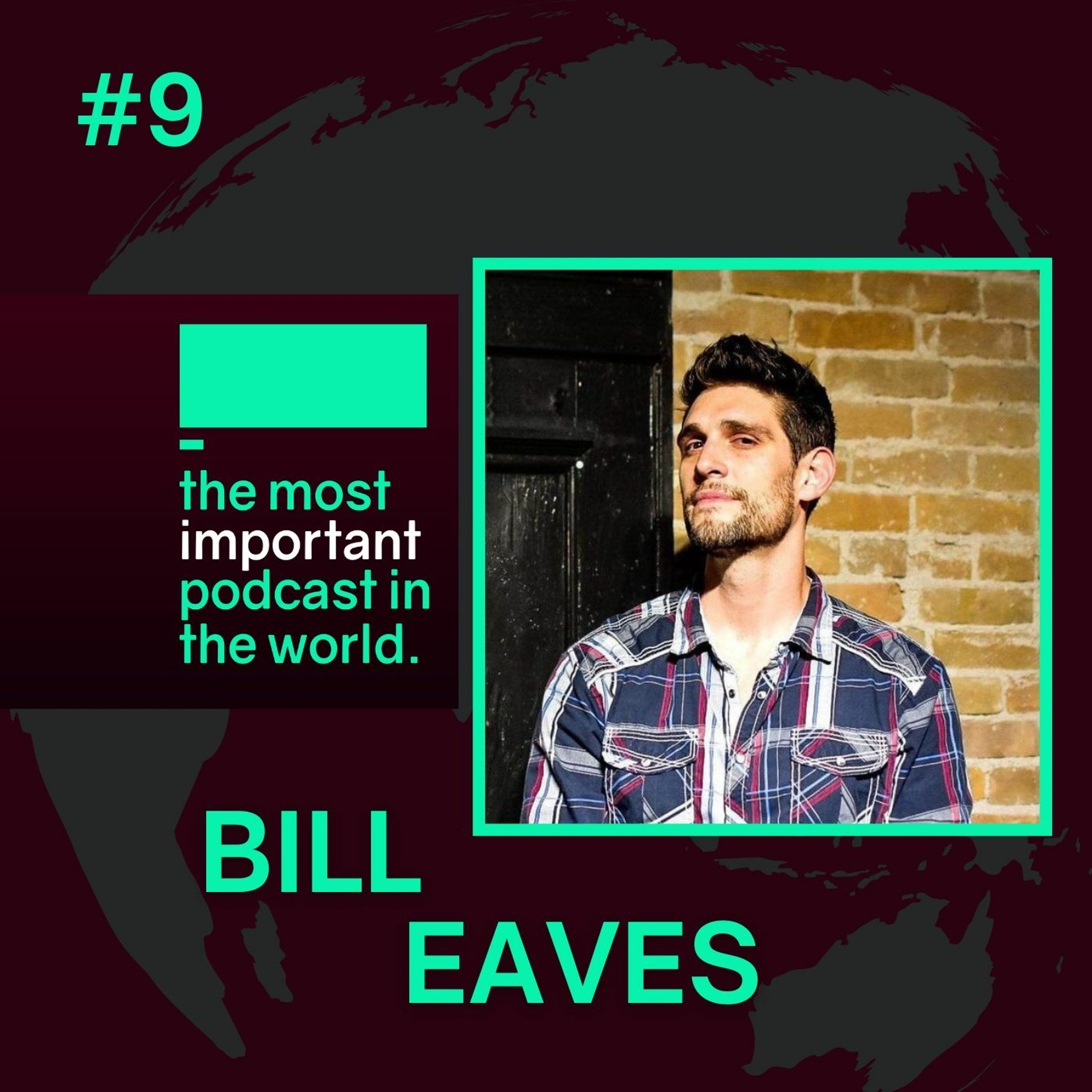 #9: Bill Eaves