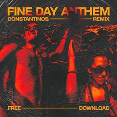 Fine Day Anthem (Summer Edit of Skrillex & Boys Noize) - FREE DOWNLOAD