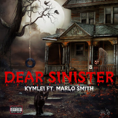 Dear Sinister (feat. Marlo Smith)
