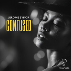 JEROME SYDOR - CONFUSED (Original Mix)
