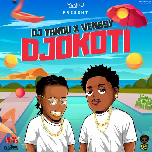 Dj Yanou Ft Venssy - Djokoti (2020)