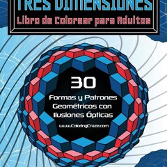 ✔PDF⚡️ Tres Dimensiones - Libro de Colorear para Adultos: 30 Formas y Patrones