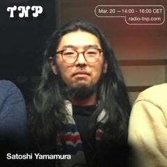 Satoshi Yamamura @ Radio TNP 20.03.2021