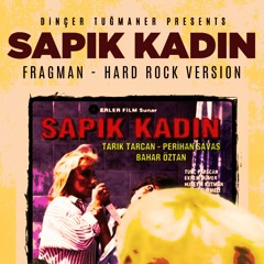 Sapık Kadın (1988) Fragman | Hard Rock Version By Dinçer Tuğmaner