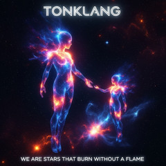 We are stars that burn without a flame