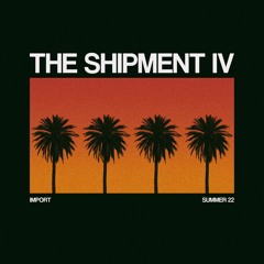 THE SHIPMENT VOL. 4