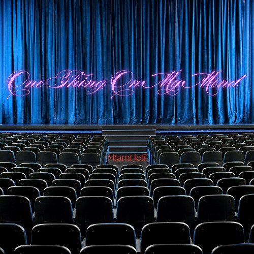 "ONE THING ON MY MIND" (Video - https://youtu.be/ynZxKI7j9yE)