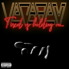 Tired Of Holding On...