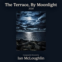 The Terrace By Moonlight 2024