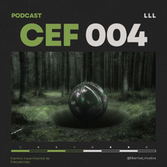 LLL - Podcast CEF 004