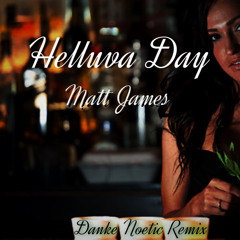 Helluva Day Remix (Prod.Danke Noetic)