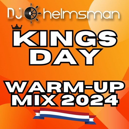 Stream Kings Day 2024 Warm up Mix 014 [Nederpop, Afro, Urban, Kuduro