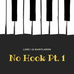 No Hook Pt. 1(feat. 3a$t$aintLaron)