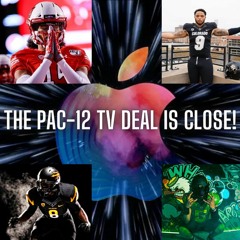 The Monty Show 974! The PAC 12 Media Rights Deal Is Close!