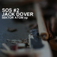 Jack Dover - Sektor Atom Ep - 02 Sektor Atom(Funky Dub Mix)