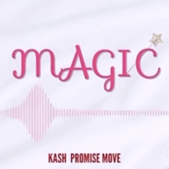 KASH PROMISEMOVE - Magic (RAW)