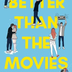 [Read] Online Better Than the Movies BY : Lynn Painter