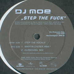 DJ Moe - Step The Fuck (Oldschool Mix)