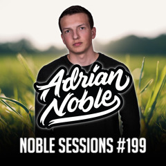 Hip Hop Mix 2020 | Noble Sessions #199 by Adrian Noble