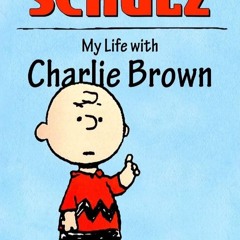 ❤read⚡ My Life with Charlie Brown