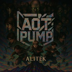 略AOT•PUMP略 // ALI23TEK REMIX