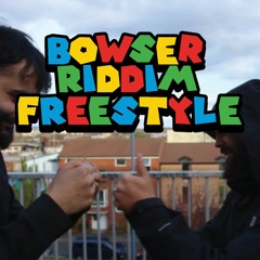 BOWSER RIDDIM FREESTYLE - MC STEZZY X P.A.B