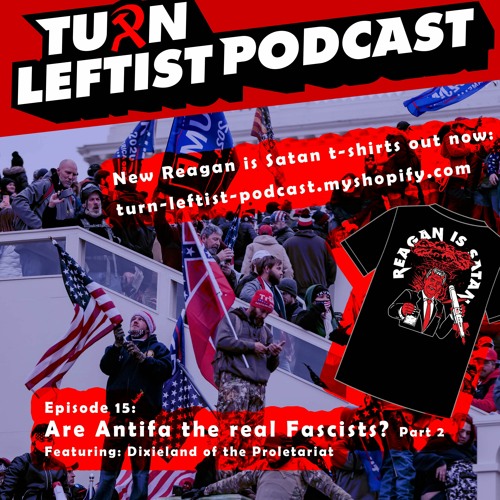 Stream 015: Are Antifa the real Fascists? Part 2 feat. Dixieland of the