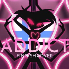 ADDICT (HAZBIN HOTEL)Jassu ft. Krispy - FINNISH COVER