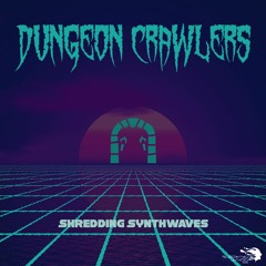 2- Dungeon Crawlers & Herbert Quain   Regular Synthwave (124bpm)
