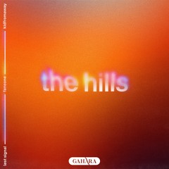 LØST SIGNAL, FanEOne, KIDFROMAWAY - The Hills