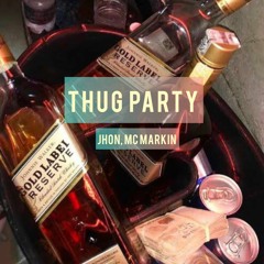 Jhon, MC Markin | Thug Party (Prod. @ozilbxd)