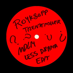 Royksopp Feat Trentemoller - What Else Is There (Manuel De La Mare Less Drama Edit) [FREE DOWNLOAD]