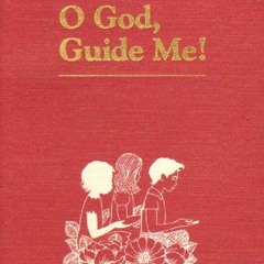 READ KINDLE 📬 O God, Guide Me: A Selection of Prayers Revealed by Baha'U'Llah, the B