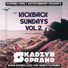 Kickback Sundays Volume 2 - Multi Genre Summer Mix (UK, USA, Afrobeats & Dancehall)