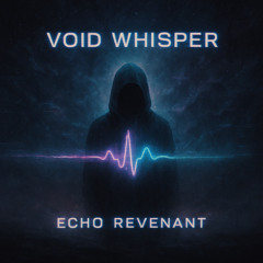 Void Whisper