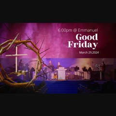 2024.03.29 - Good Friday Service - Crucified with Christ (Galatians 2:20)