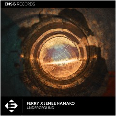 Ferry, Jenee Hanako - Underground (OUT NOW)