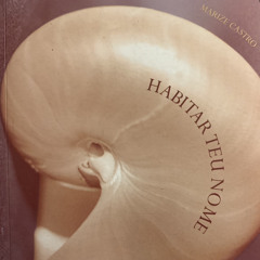 Poema de Marize Castro - do livro “Habitar teu nome”.m4a